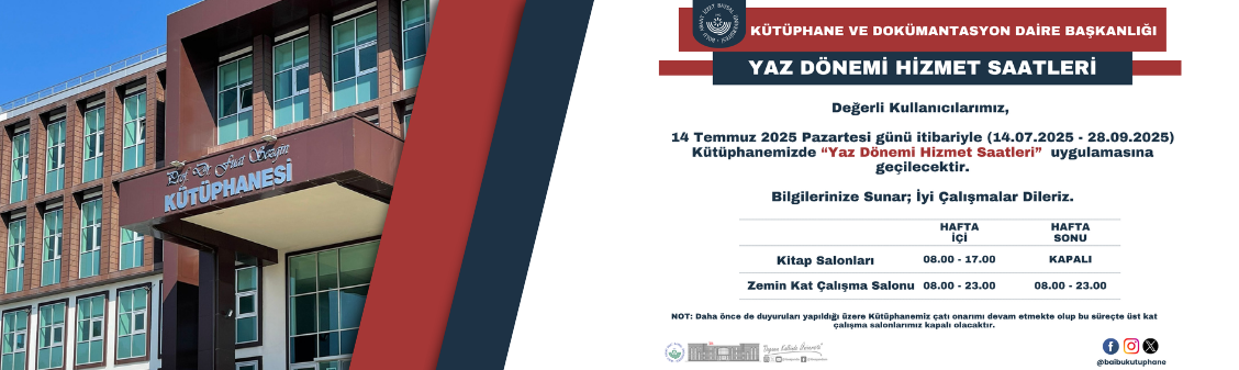 Kütüphanemiz Yaz Dönemi Hizmet Saatleri