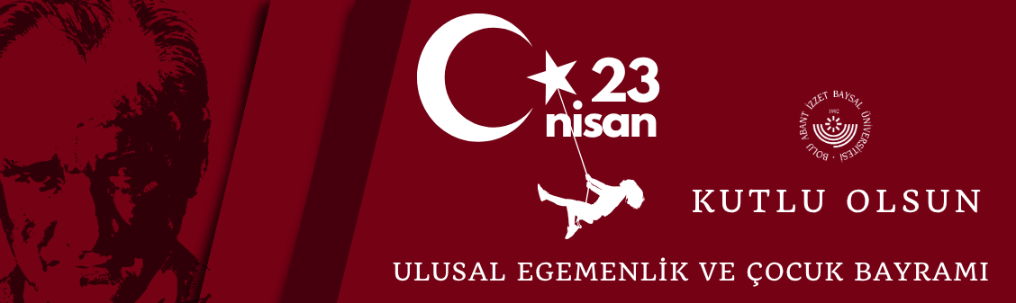 23 Nisan Ulusal Egemenlik ve Çocuk Bayramımız Kutlu Olsun