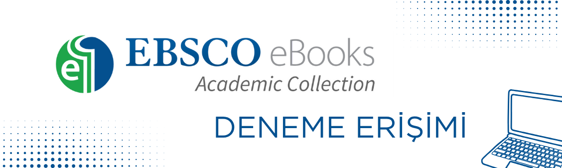 Deneme Erişimi: EBSCO eBooks Academic Collection Veri Tabanı