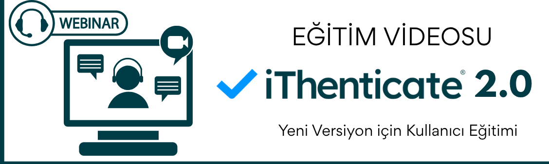 iThenticate 2.0 - Kullanıcı Eğitimi Videosu