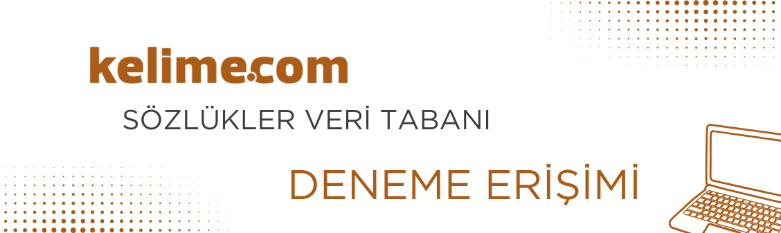Deneme Erişimi: Kelime.com - Sözlükler Veri Tabanı