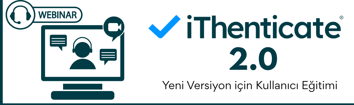iThenticate 2.0 - Kullanıcı Eğitimi (Yeni Versiyon)