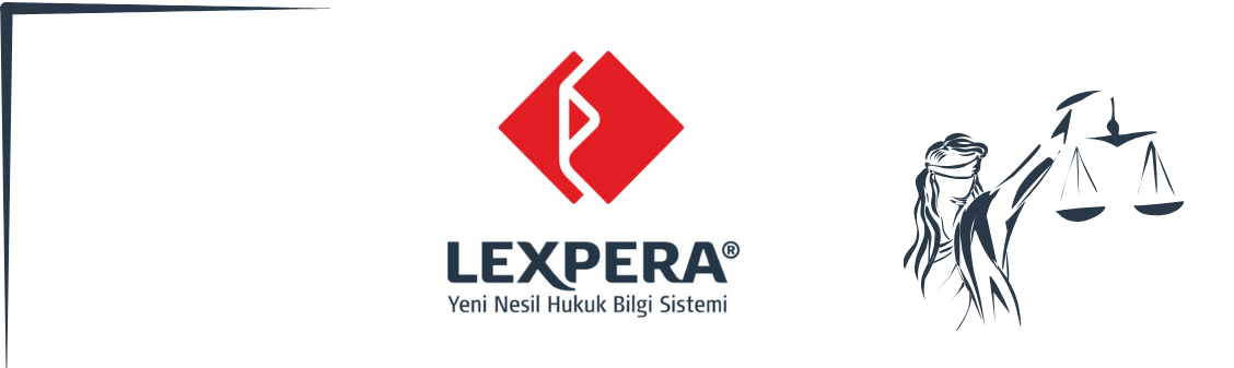 DENEME ERİŞİMİ: LEXPERA - YENİ NESİL HUKUK BİLGİ SİSTEMİ