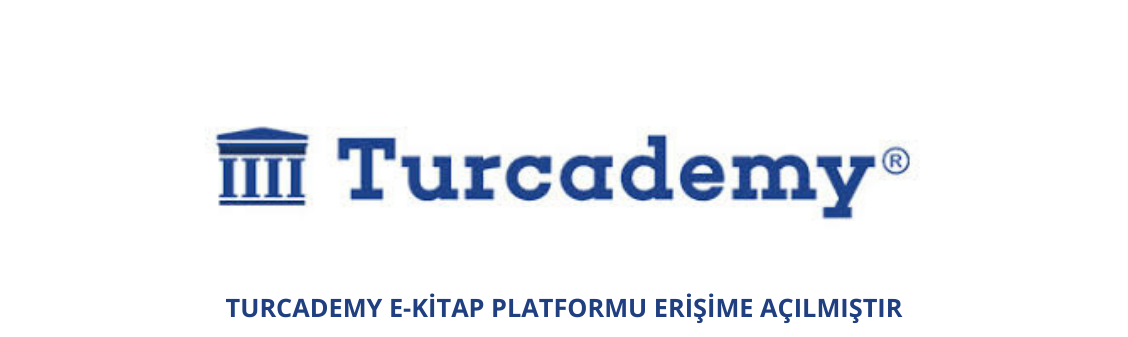 VERİ TABANI ABONELİĞİ: TURCADEMY E-KİTAP PLATFORMU