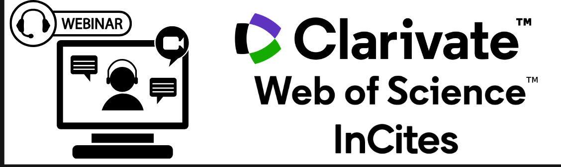Web of Science ve Incites Platformu - Mayıs Ayı Online Eğitim Programı
